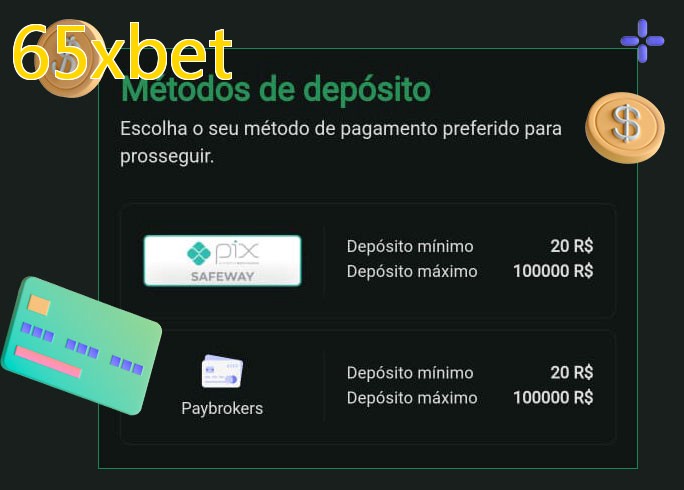 O cassino 65xbetbet oferece uma grande variedade de métodos de pagamento